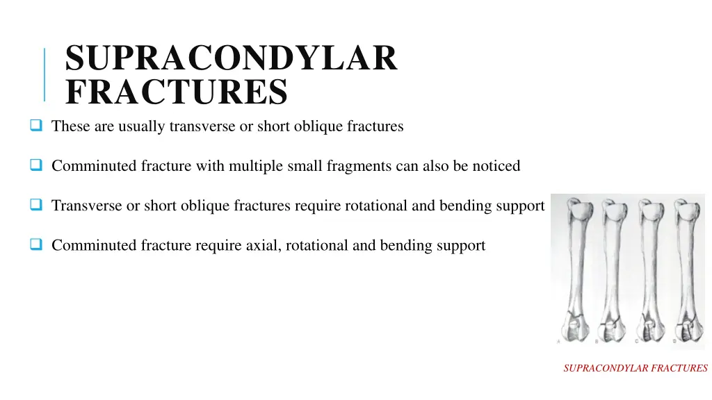 supracondylar fractures these are usually