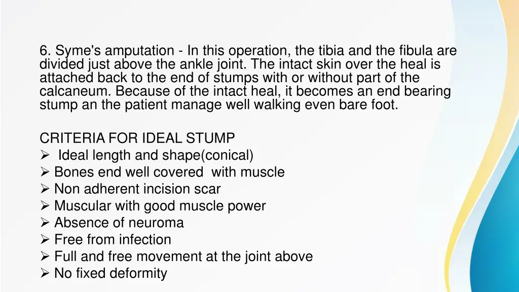 6 syme s amputation in this operation the tibia