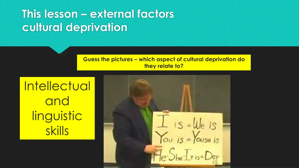 this lesson external factors cultural deprivation