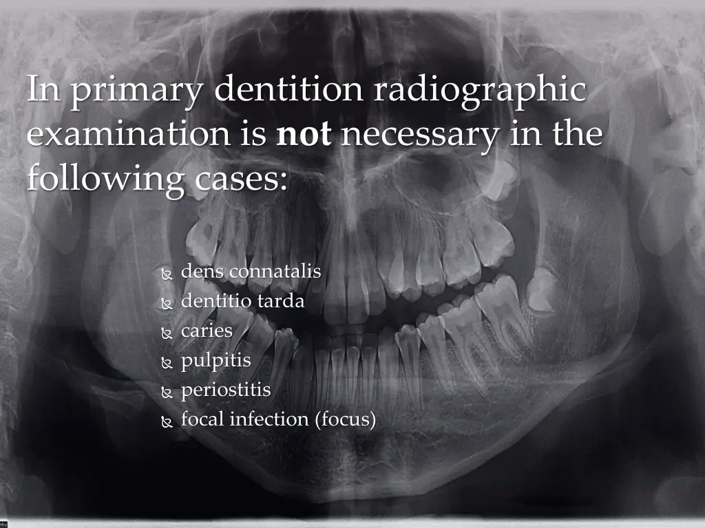 in primary dentition radiographic examination