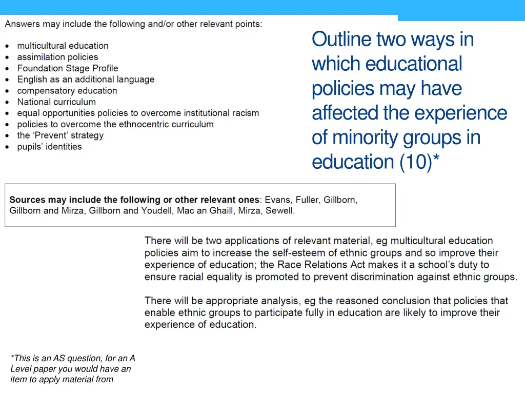 outline two ways in which educational policies