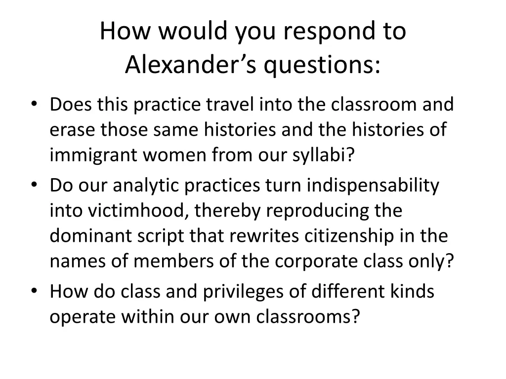 how would you respond to alexander s questions