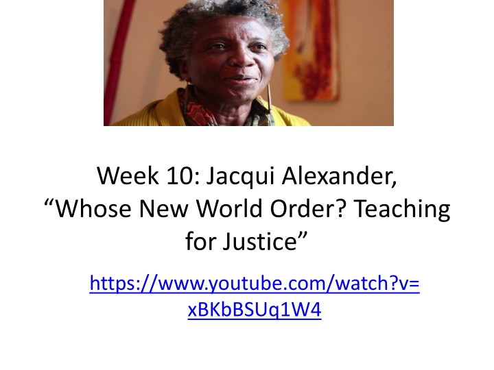 week 10 jacqui alexander whose new world order