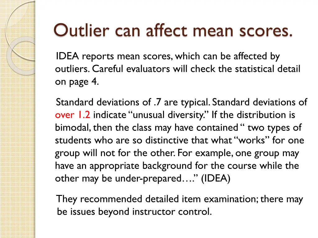 outlier can affect mean scores