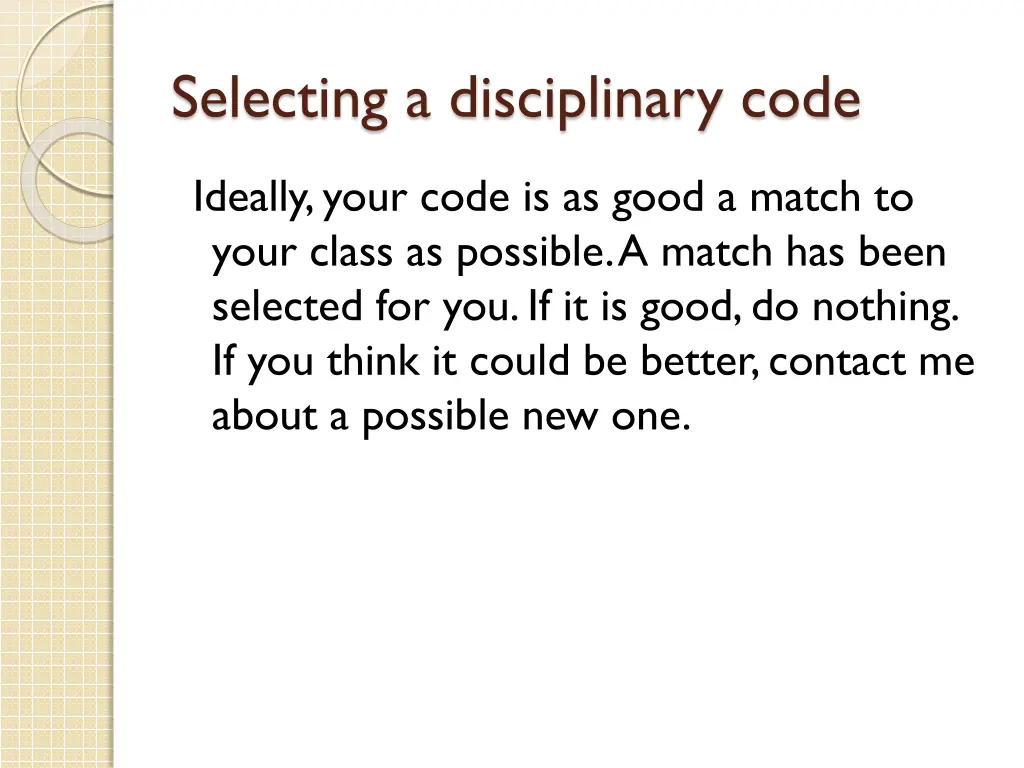 selecting a disciplinary code