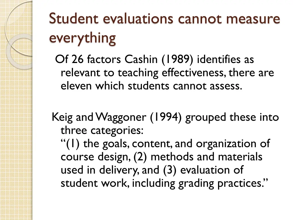 student evaluations cannot measure everything