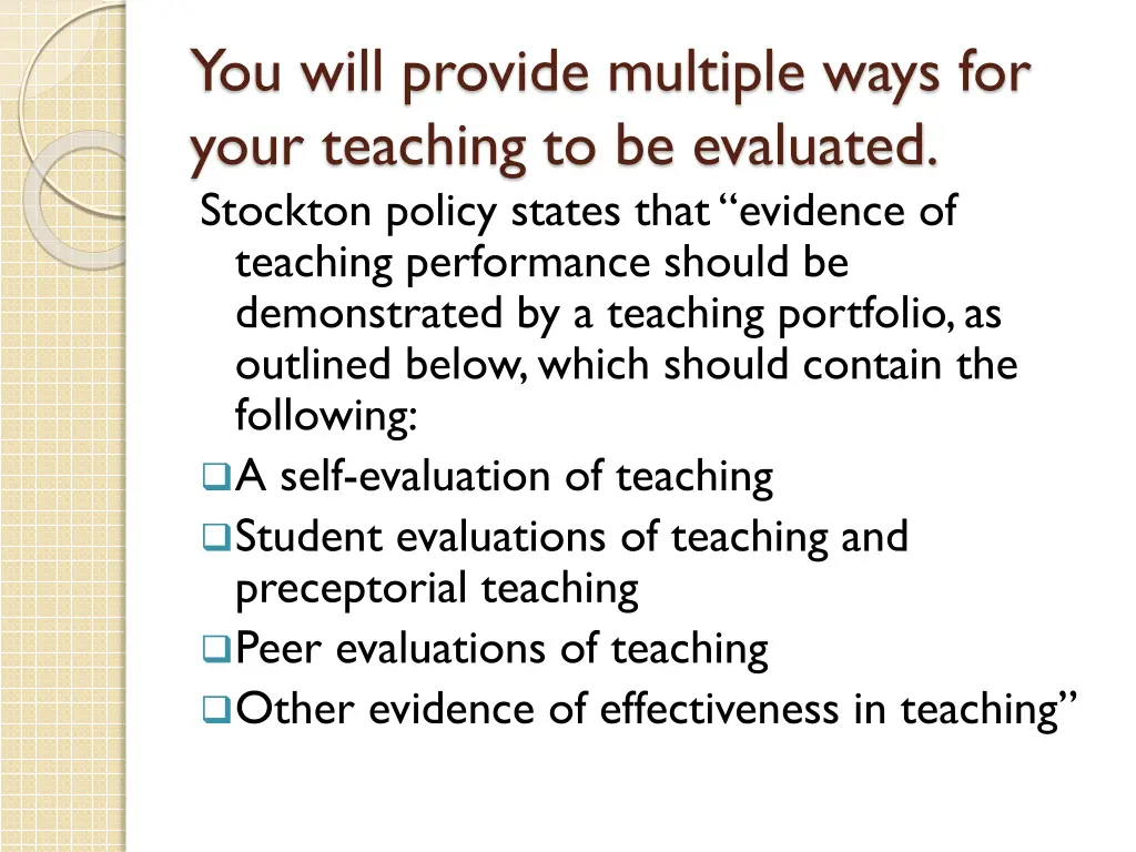 you will provide multiple ways for your teaching