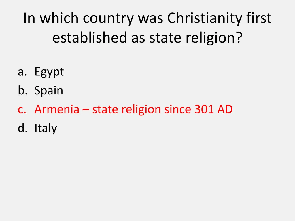 in which country was christianity first 1