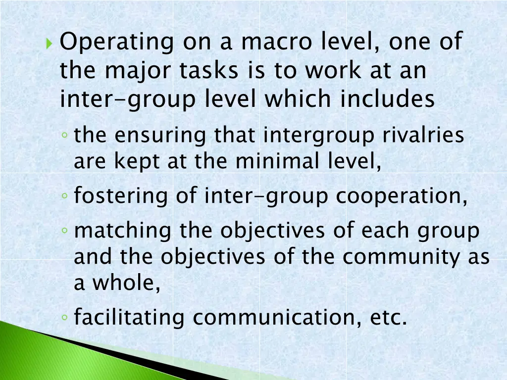 operating on a macro level one of the major tasks