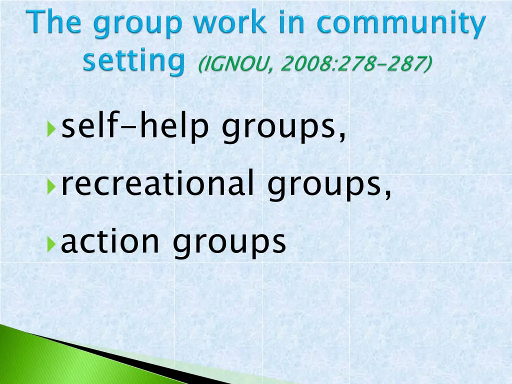 self help groups recreational groups action groups