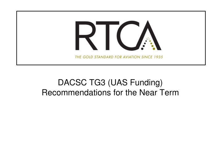 dacsc tg3 uas funding recommendations