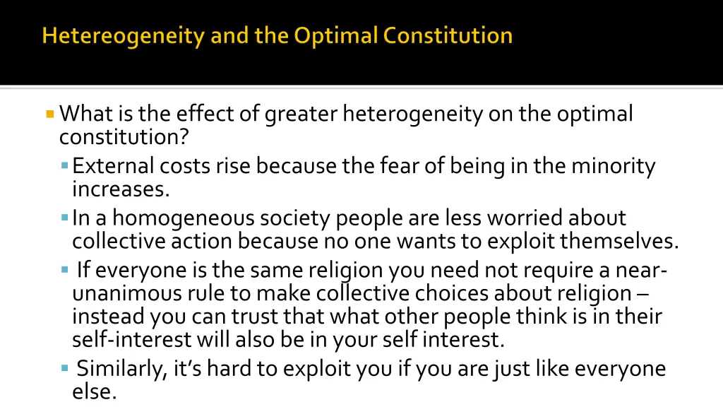 what is the effect of greater heterogeneity