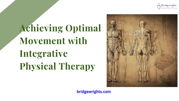 achieving optimal movement with integrative