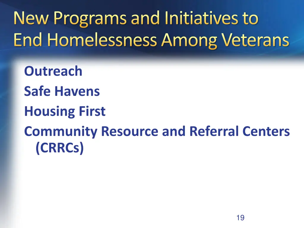 new programs and initiatives to end homelessness