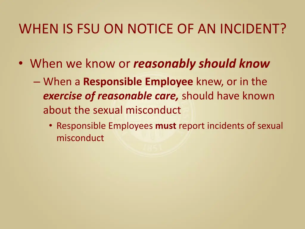 when is fsu on notice of an incident