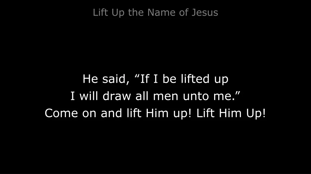 lift up the name of jesus 1