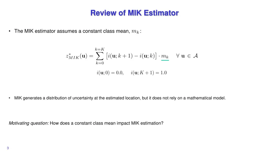 review of mik estimator