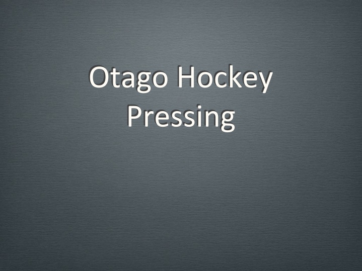 otago hockey pressing