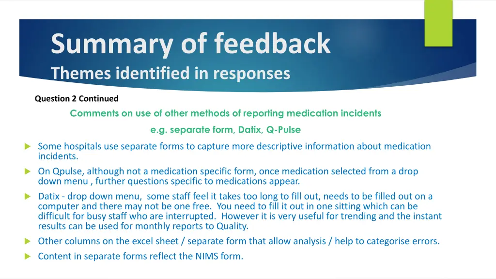 summary of feedback themes identified in responses 1