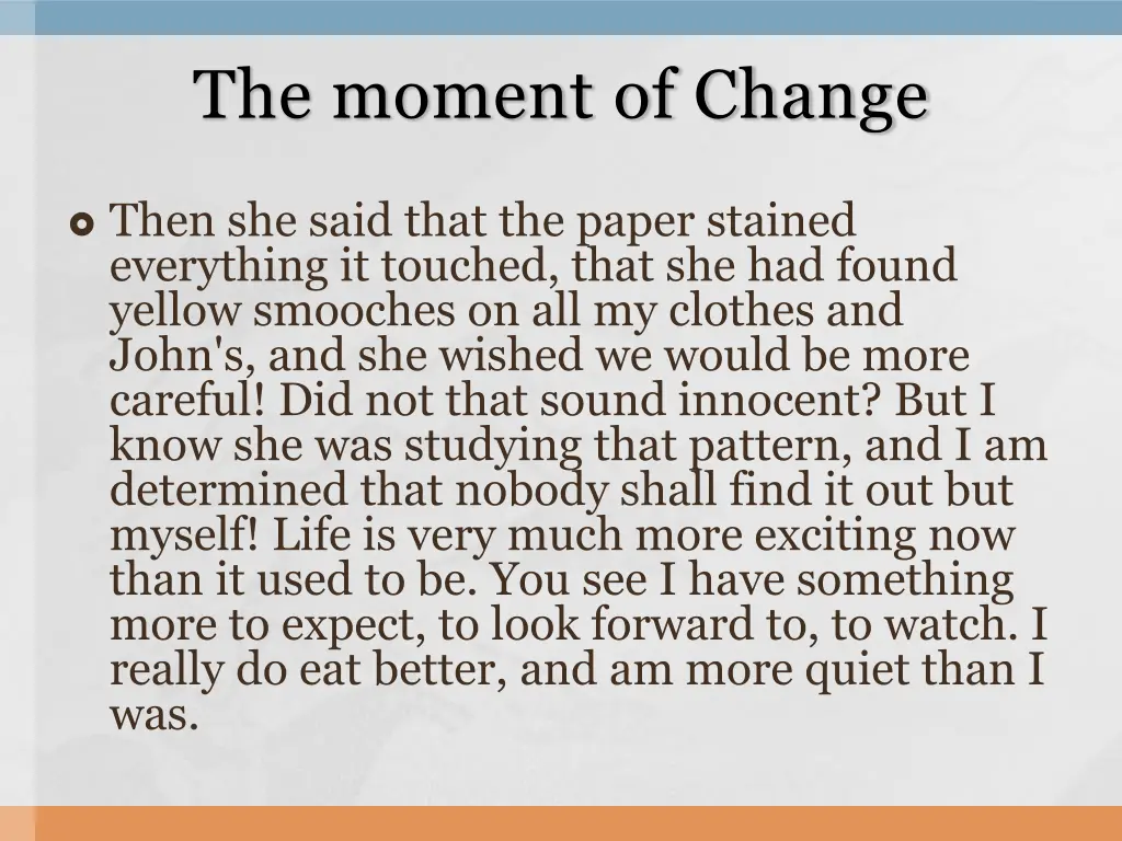 the moment of change