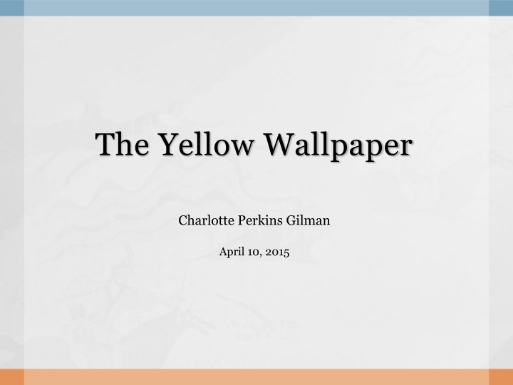 the yellow wallpaper