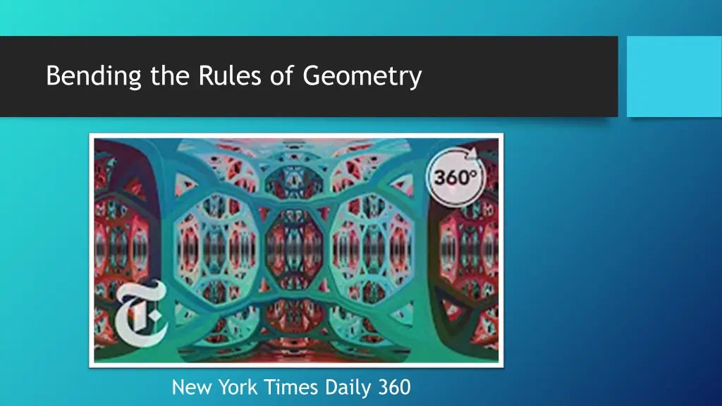 bending the rules of geometry