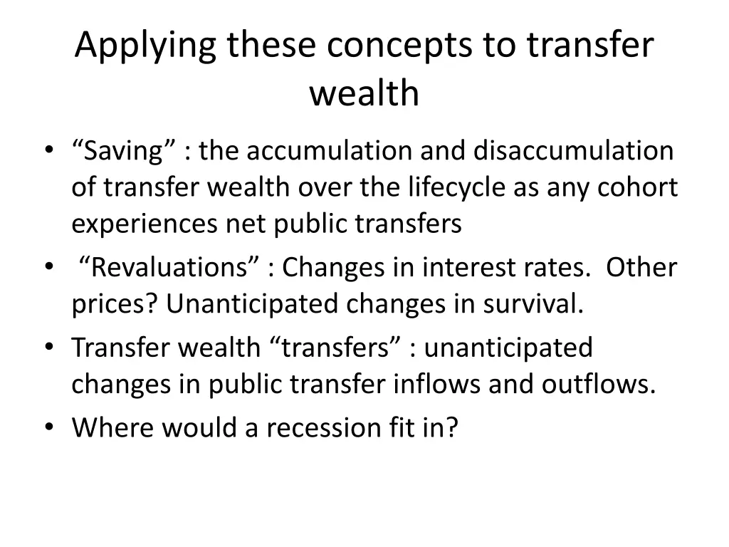 applying these concepts to transfer wealth