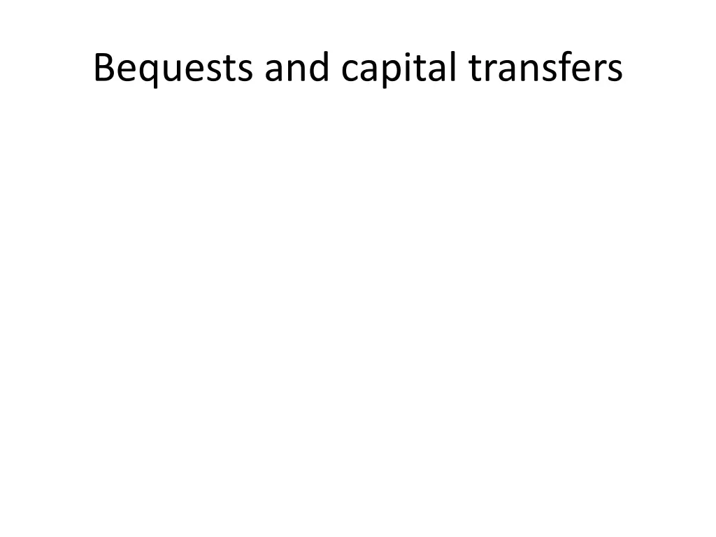 bequests and capital transfers