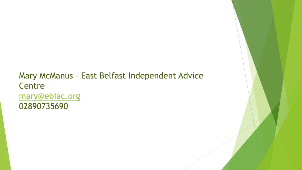 mary mcmanus east belfast independent advice