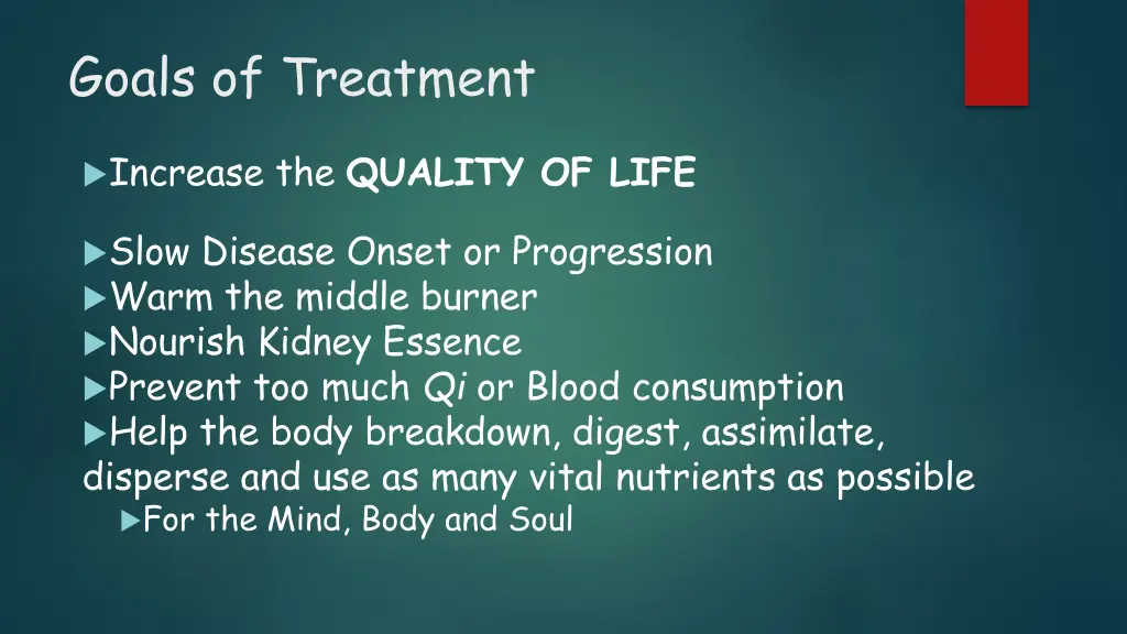 goals of treatment