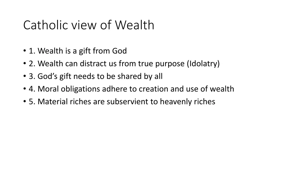 catholic view of wealth