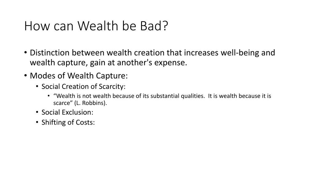 how can wealth be bad