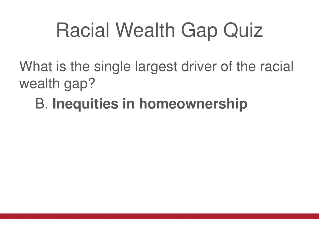 racial wealth gap quiz 11