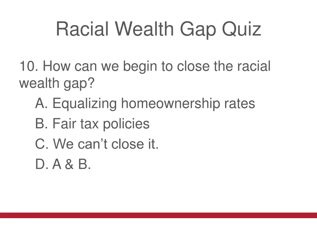 racial wealth gap quiz 17