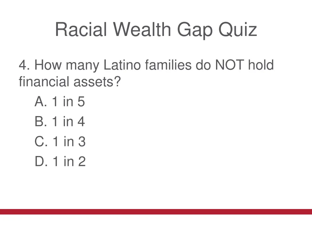 racial wealth gap quiz 6