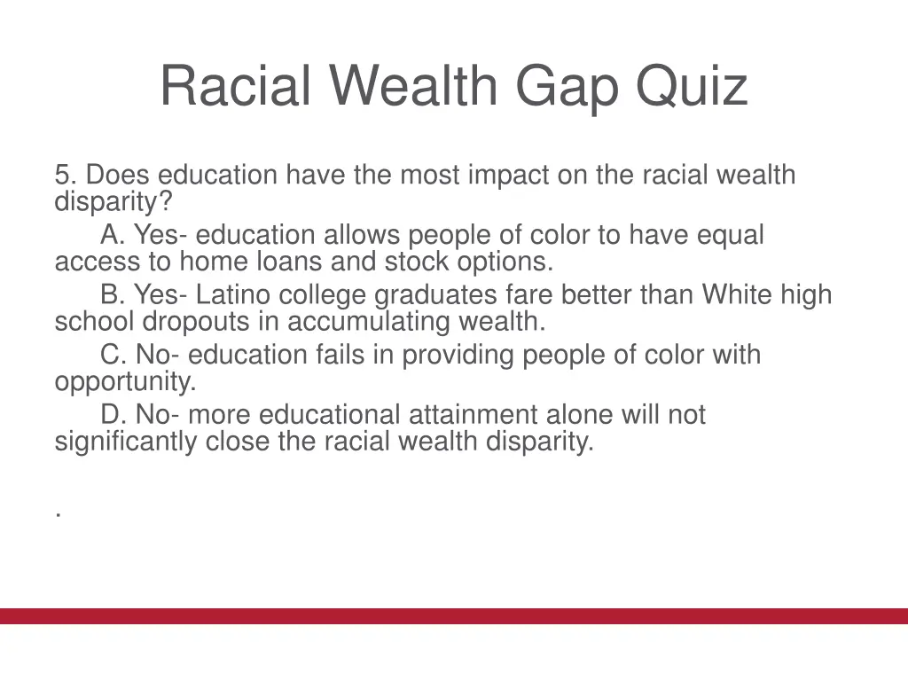 racial wealth gap quiz 8