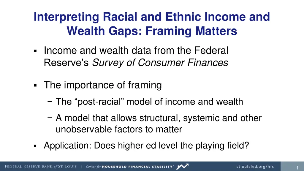 interpreting racial and ethnic income and wealth 1