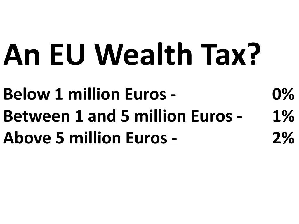 an eu wealth tax below 1 million euros between