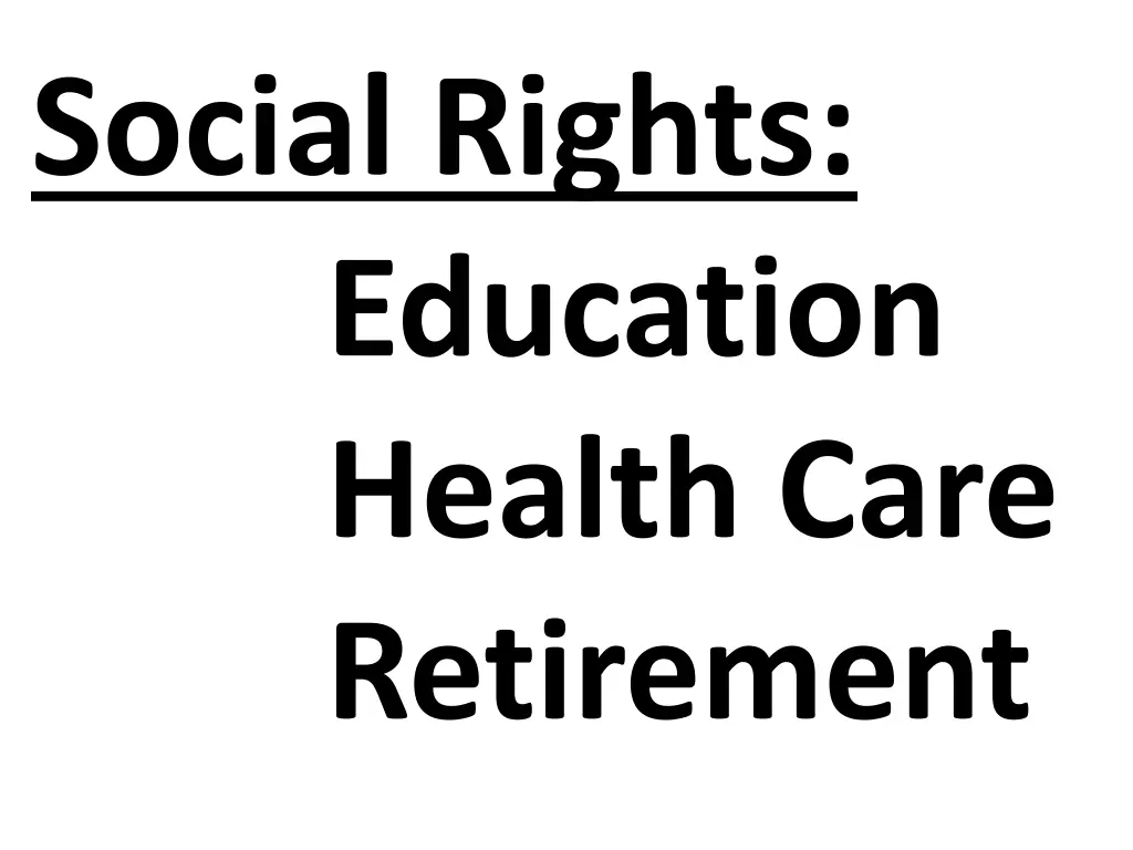 social rights education health care retirement