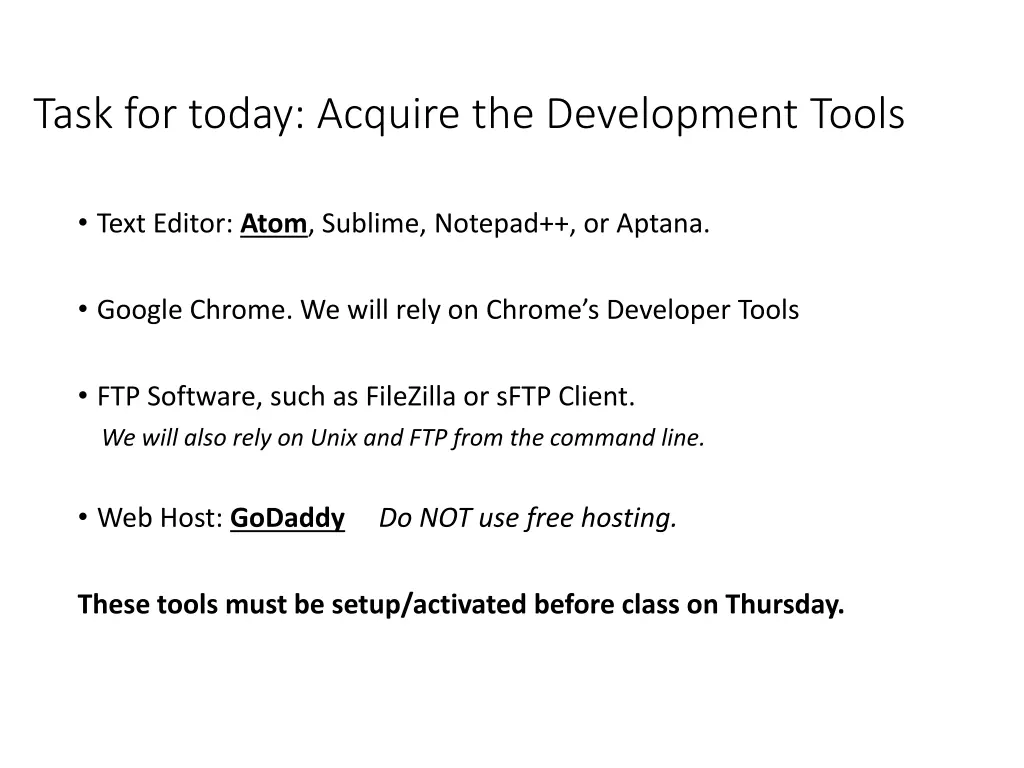 task for today acquire the development tools