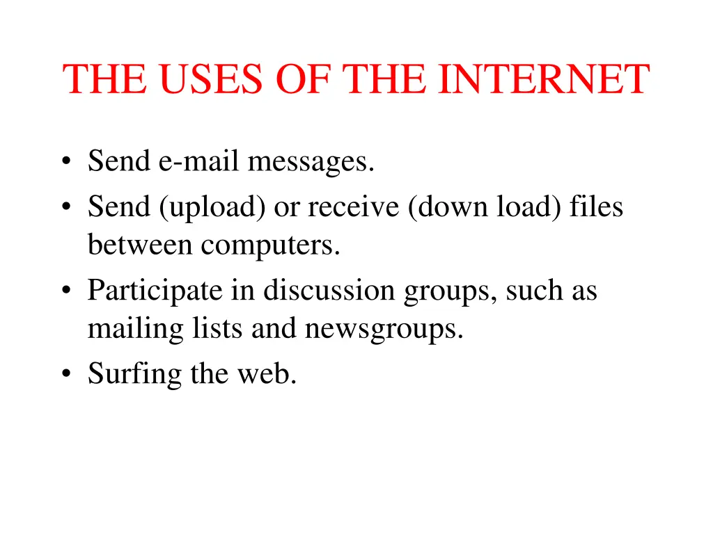 the uses of the internet