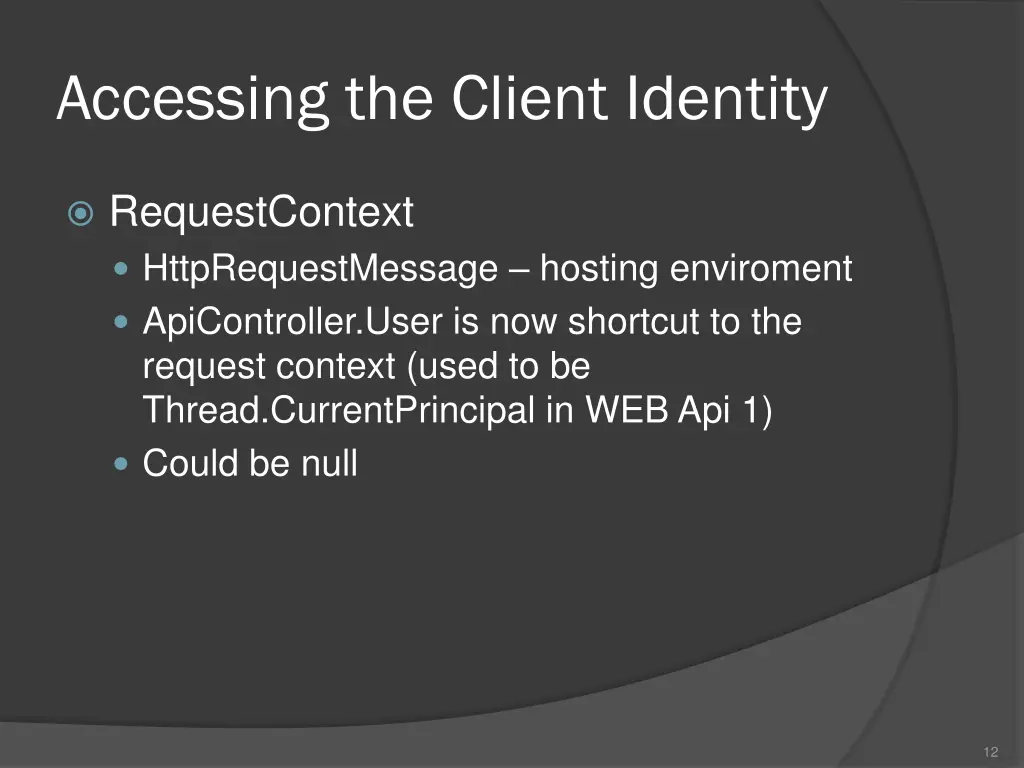 accessing the client identity