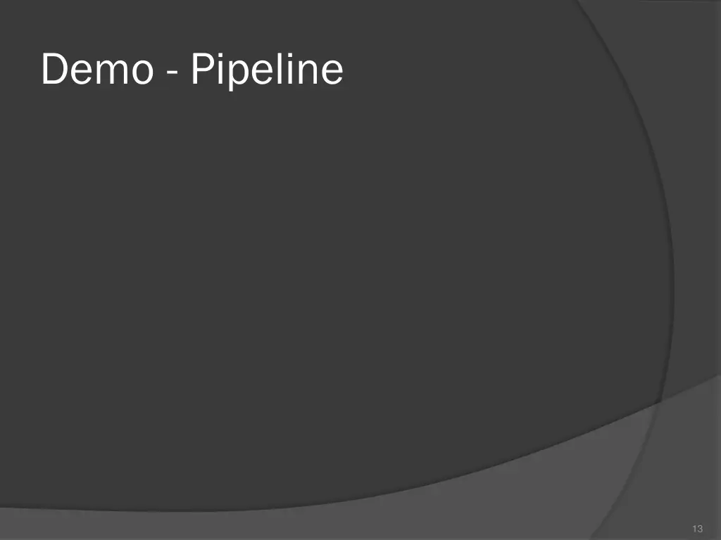 demo pipeline