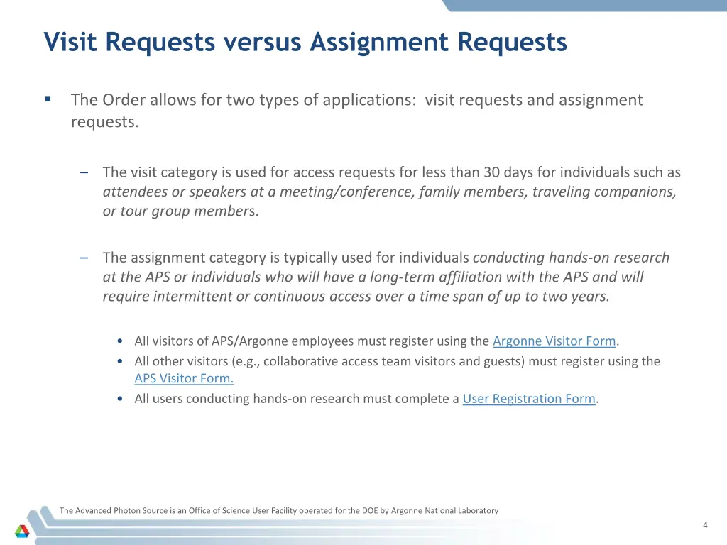 visit requests versus assignment requests