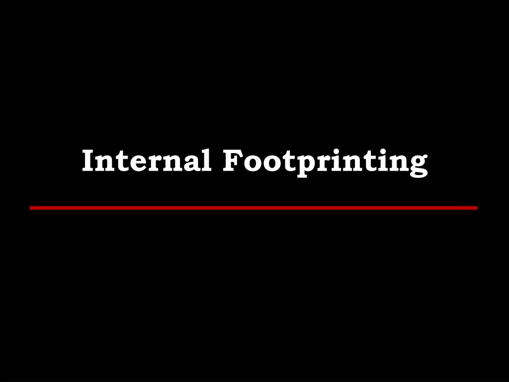 internal footprinting