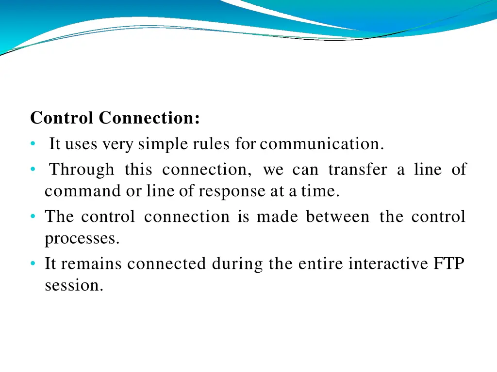 control connection it uses very simple rules