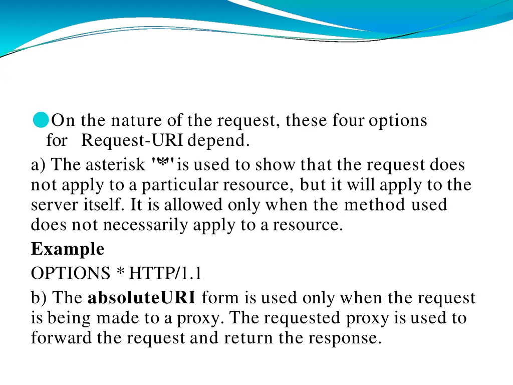 on the nature of the request these four options