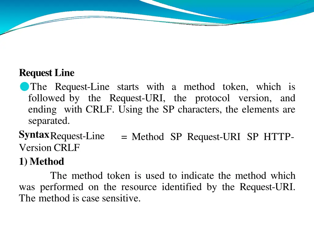 request line the request line starts with