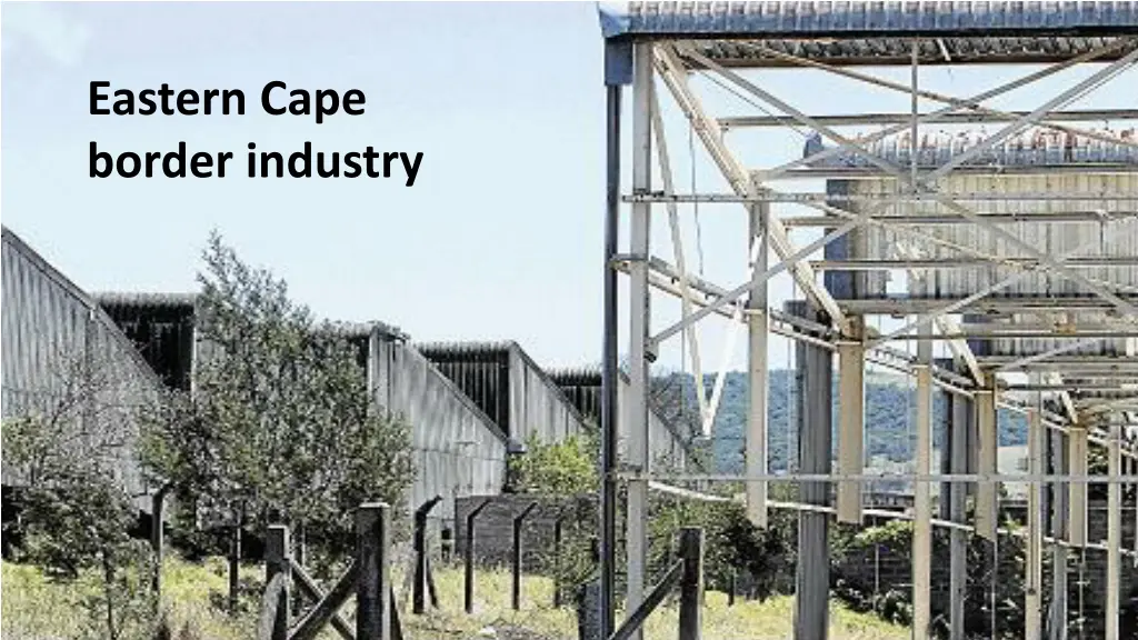 eastern cape border industry