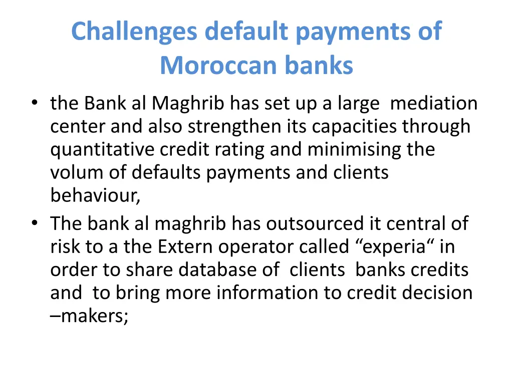 challenges default payments of moroccan banks